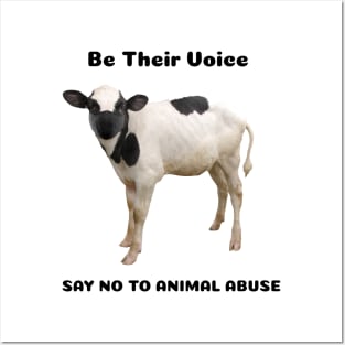 Be Their Voice- Say no to Animal Abuse Posters and Art